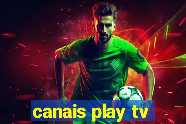 canais play tv