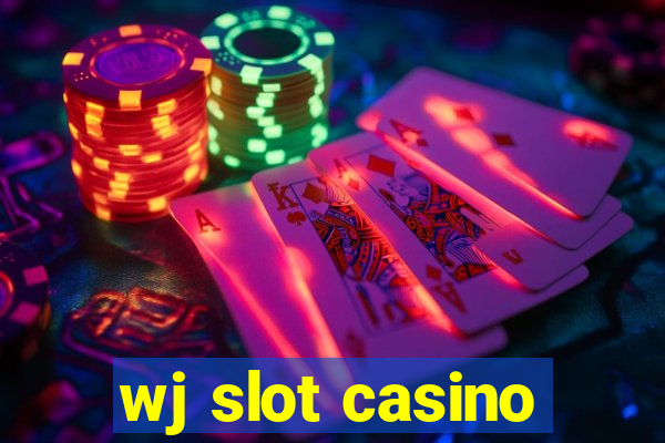 wj slot casino