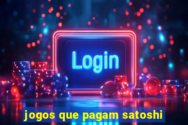 jogos que pagam satoshi