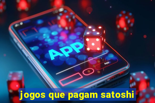 jogos que pagam satoshi