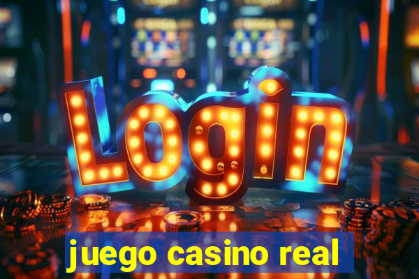 juego casino real