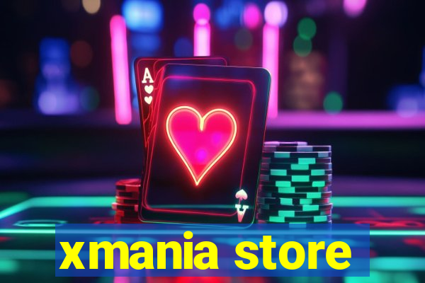 xmania store