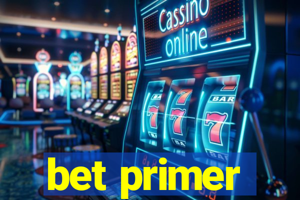 bet primer