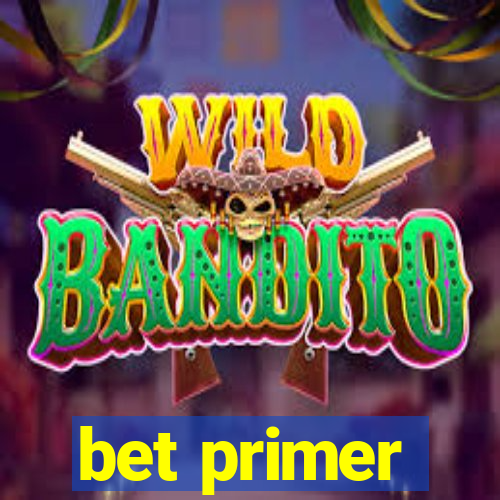 bet primer