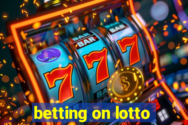 betting on lotto