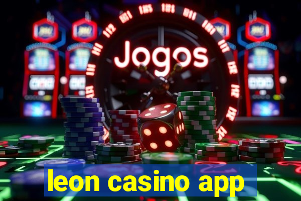 leon casino app