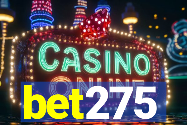 bet275