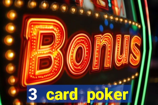 3 card poker casino online