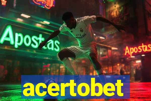 acertobet