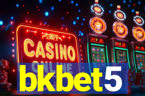 bkbet5