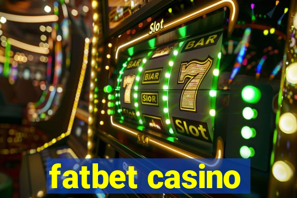 fatbet casino