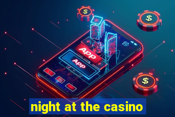 night at the casino