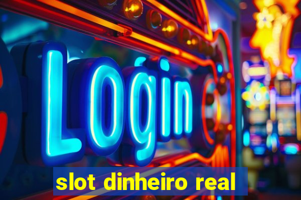 slot dinheiro real