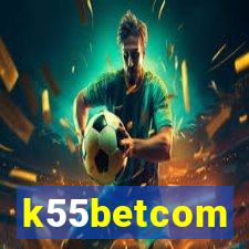 k55betcom