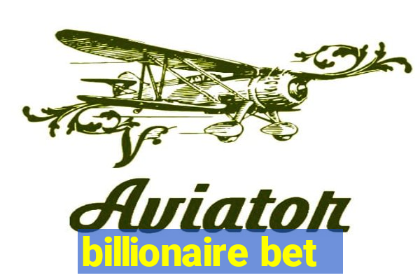 billionaire bet