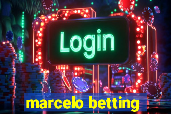 marcelo betting