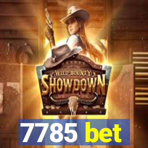 7785 bet