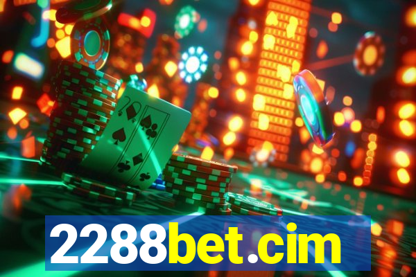 2288bet.cim