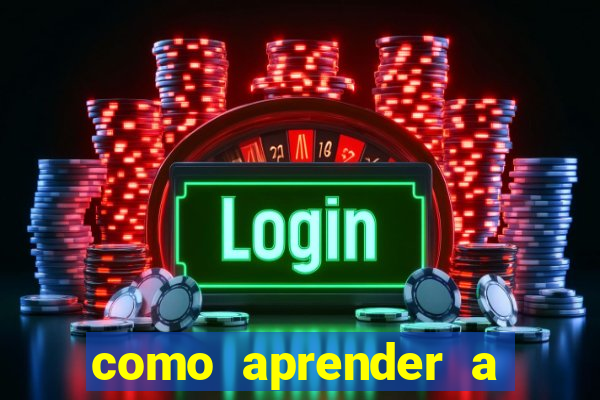 como aprender a jogar cassino online