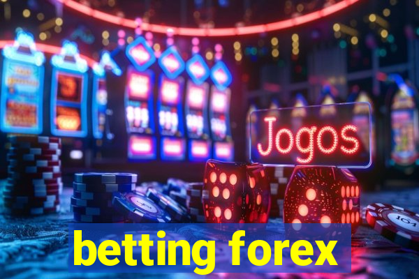 betting forex