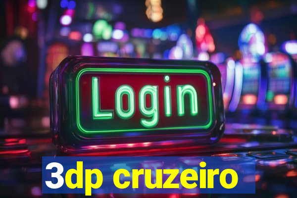 3dp cruzeiro