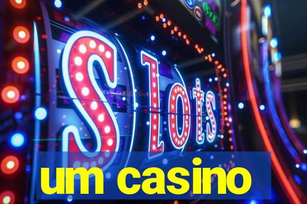 um casino