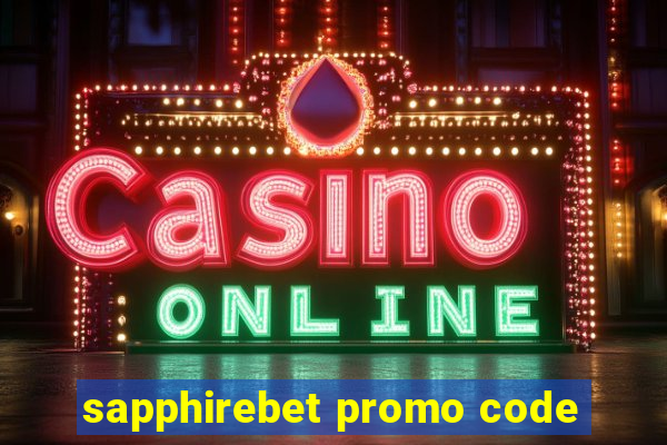 sapphirebet promo code