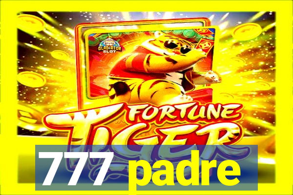 777 padre