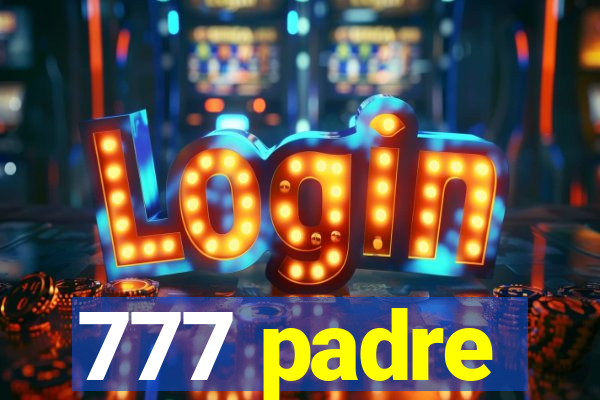 777 padre