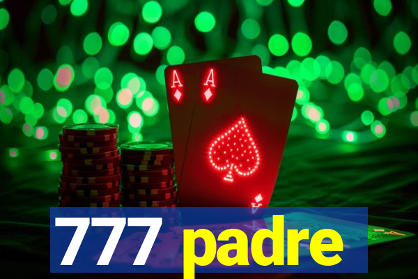 777 padre