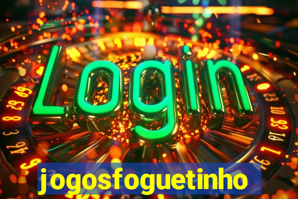 jogosfoguetinho