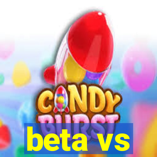 beta vs