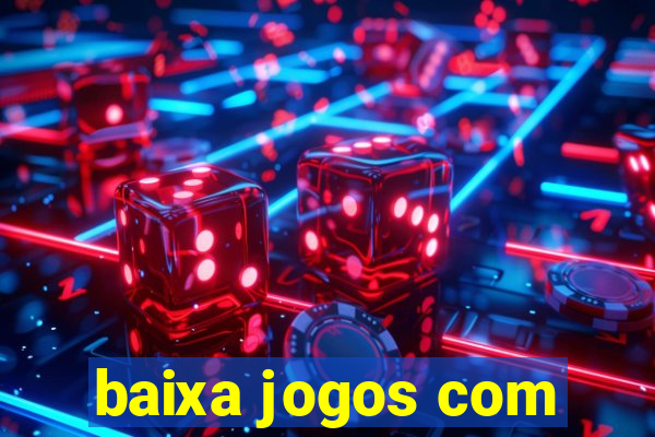 baixa jogos com