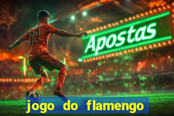 jogo do flamengo vai passar na fla tv