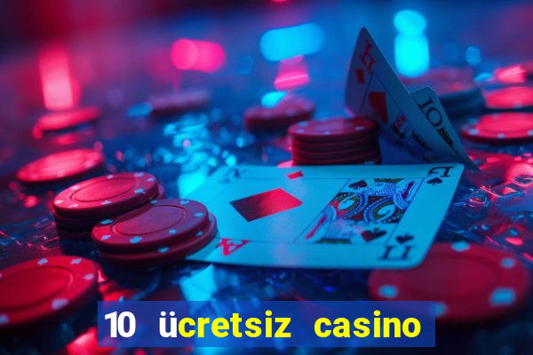 10 ücretsiz casino bonusu depozito yok