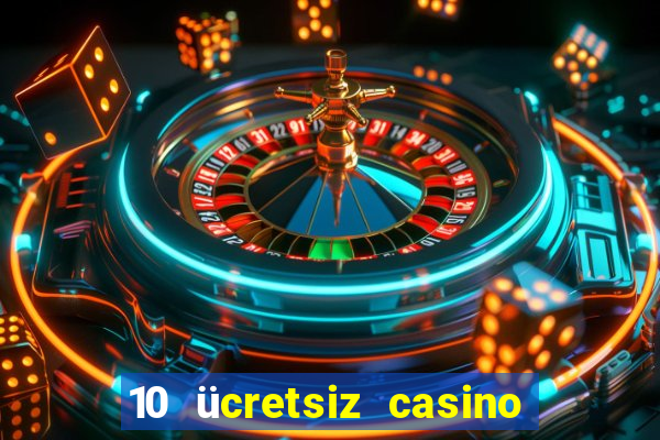 10 ücretsiz casino bonusu depozito yok