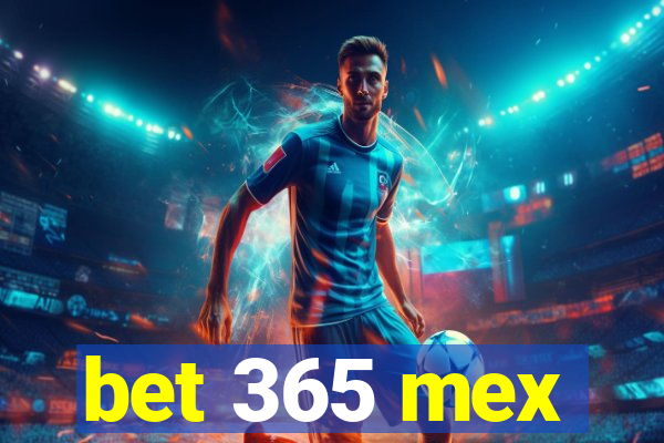 bet 365 mex