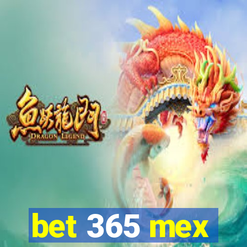 bet 365 mex