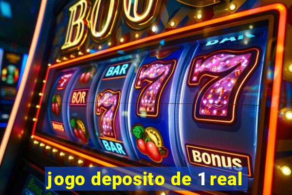 jogo deposito de 1 real