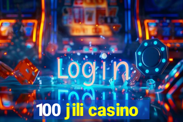 100 jili casino