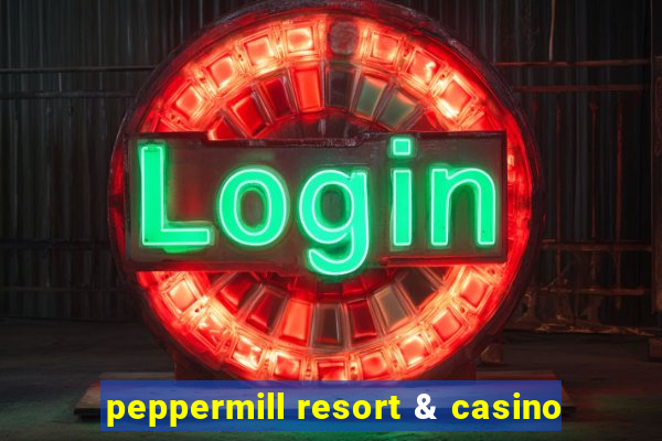 peppermill resort & casino