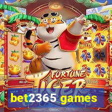 bet2365 games