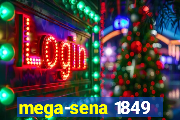 mega-sena 1849