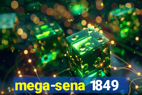 mega-sena 1849