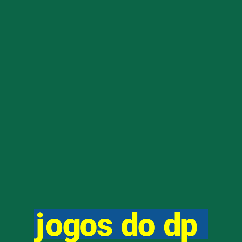 jogos do dp