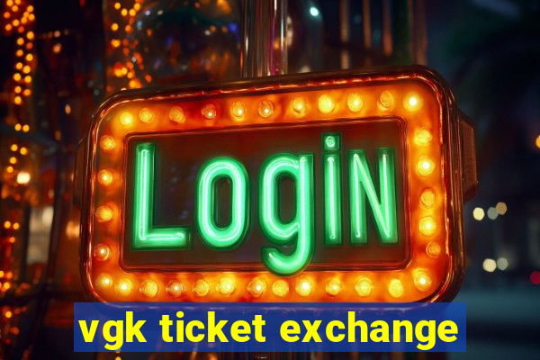 vgk ticket exchange