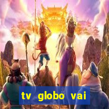 tv globo vai passar o jogo do flamengo hoje