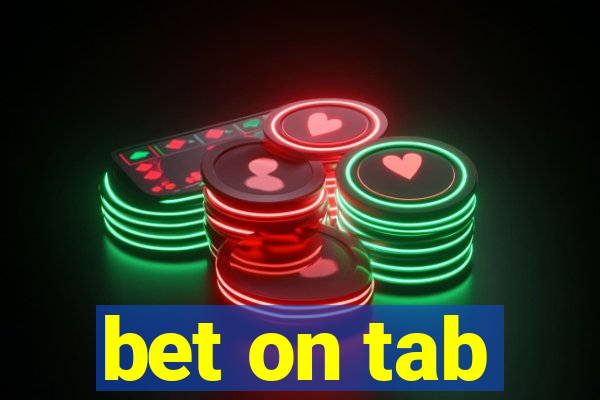 bet on tab