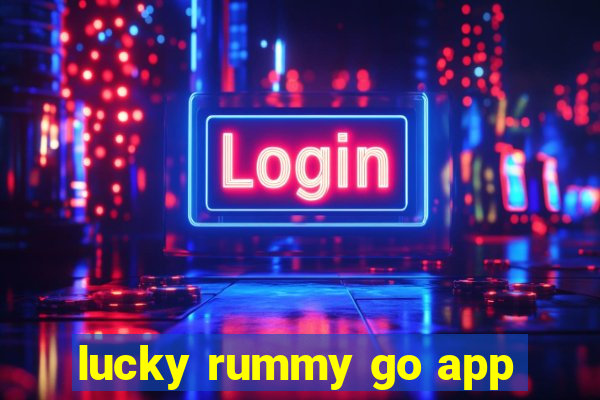 lucky rummy go app