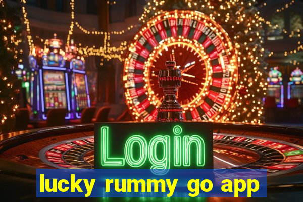 lucky rummy go app